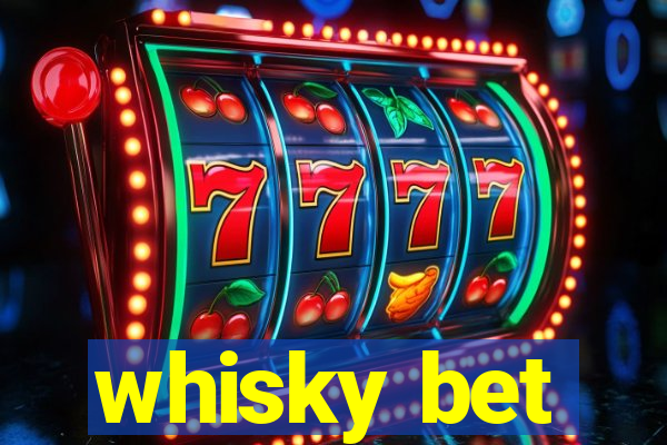 whisky bet